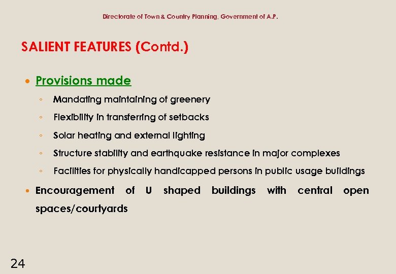 Directorate of Town & Country Planning, Government of A. P. SALIENT FEATURES (Contd. )