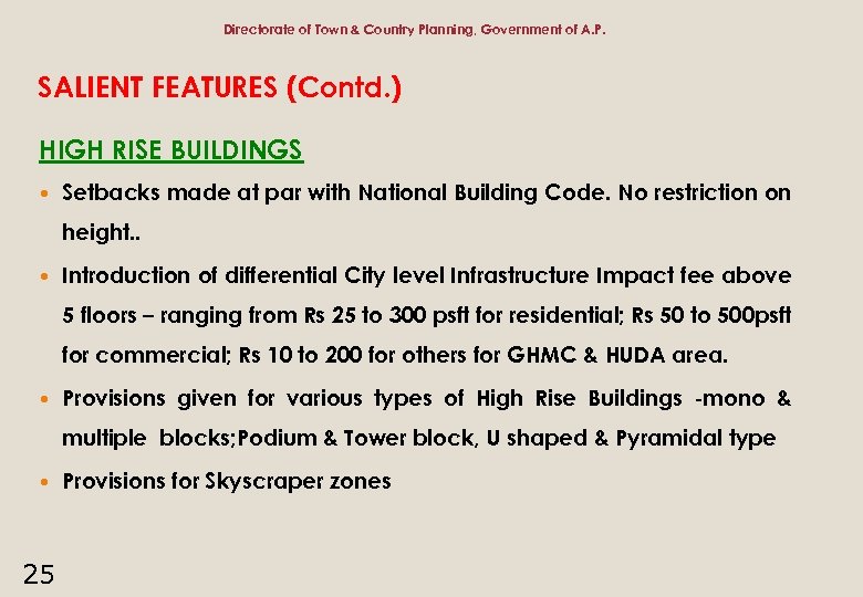 Directorate of Town & Country Planning, Government of A. P. SALIENT FEATURES (Contd. )