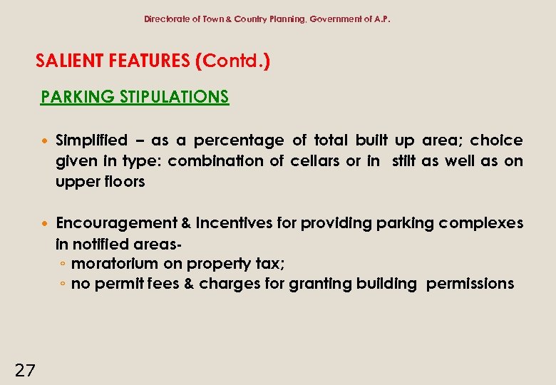 Directorate of Town & Country Planning, Government of A. P. SALIENT FEATURES (Contd. )