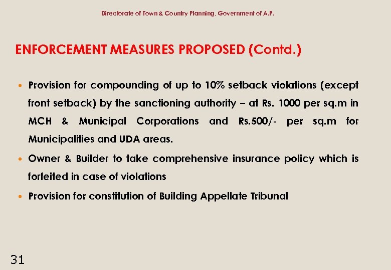 Directorate of Town & Country Planning, Government of A. P. ENFORCEMENT MEASURES PROPOSED (Contd.