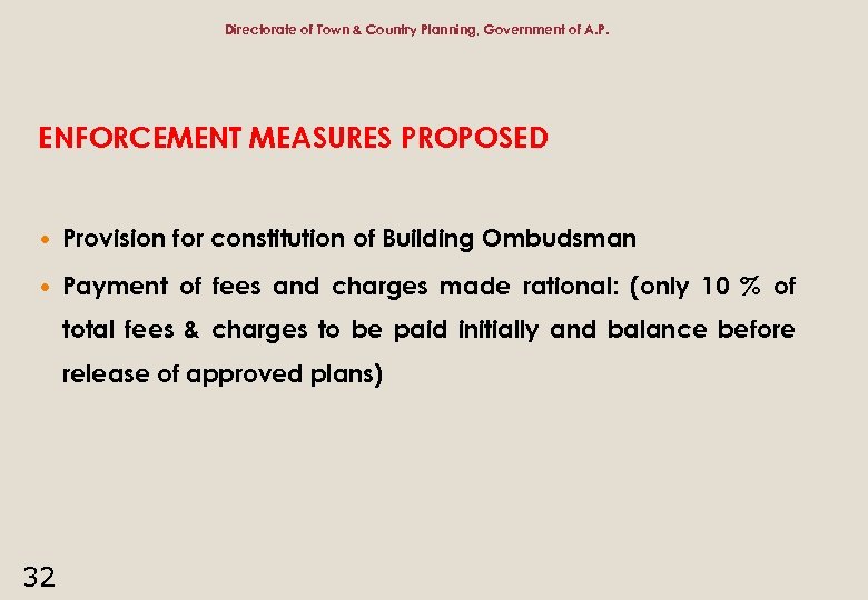 Directorate of Town & Country Planning, Government of A. P. ENFORCEMENT MEASURES PROPOSED Provision