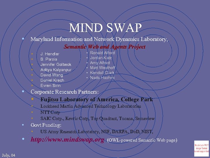 MIND SWAP • Maryland Information and Network Dynamics Laboratory, Semantic Web and Agents Project