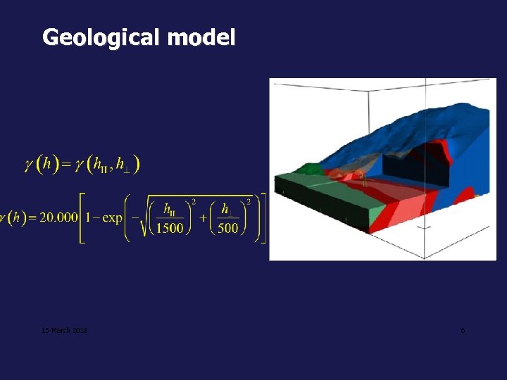 Geological model 15 March 2018 6 