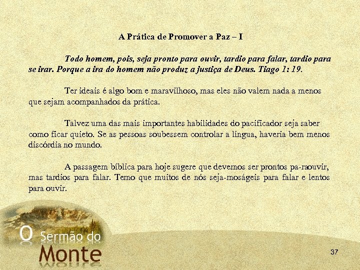 A Prática de Promover a Paz – I Todo homem, pois, seja pronto para