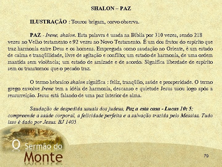 SHALON – PAZ ILUSTRAÇÃO : Touros brigam, corvo observa. PAZ Irene, shalon. Esta palavra