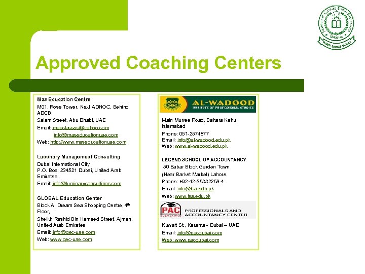 Approved Coaching Centers Mas Education Centre M 01, Rose Tower, Next ADNOC, Behind ADCB,