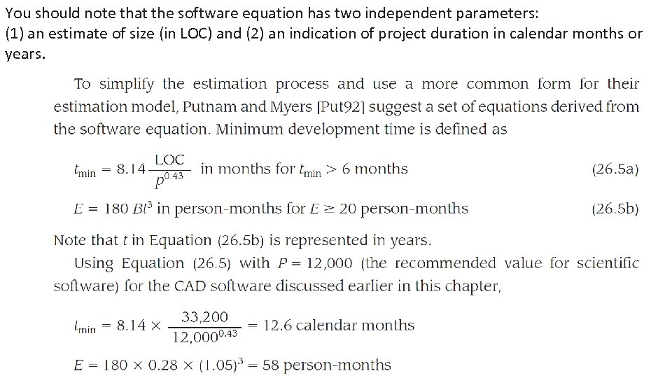 You should note that the software equation has two independent parameters: (1) an estimate