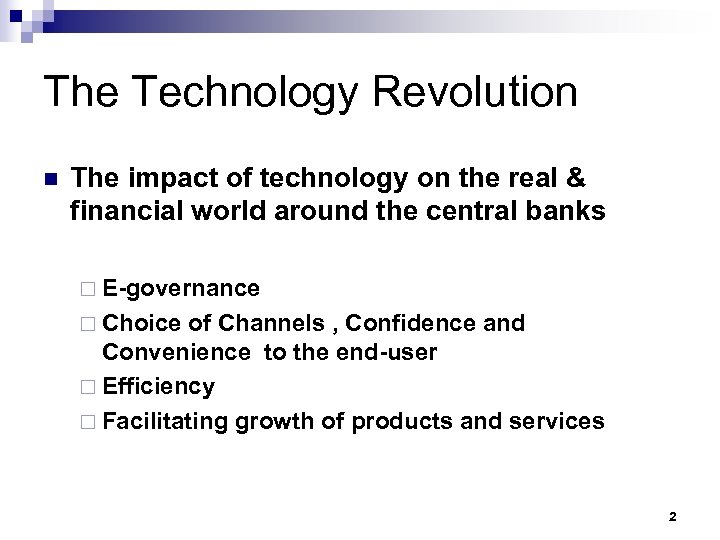 The Technology Revolution n The impact of technology on the real & financial world
