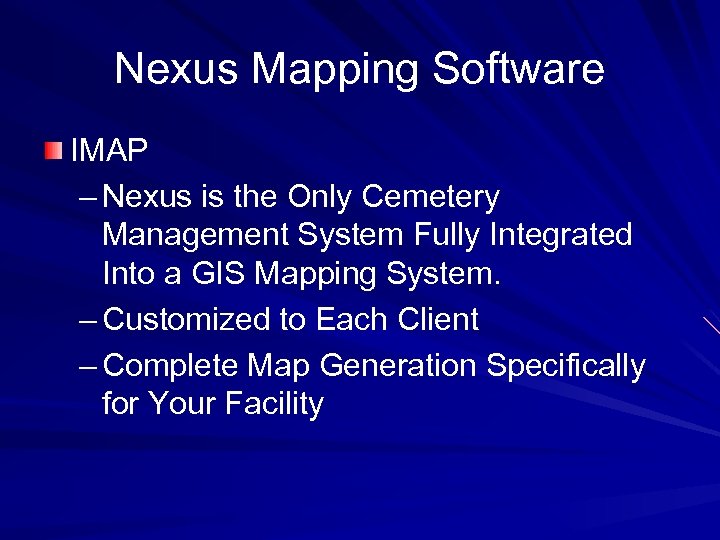 Nexus Mapping Software IMAP – Nexus is the Only Cemetery Management System Fully Integrated