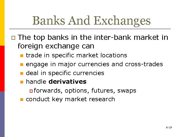 Banks And Exchanges p The top banks in the inter-bank market in foreign exchange