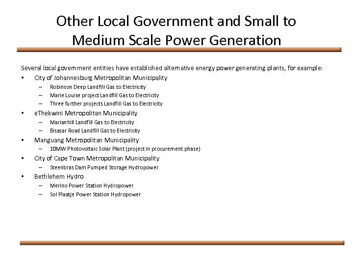 Other Local Government and Small to Medium Scale Power Generation Several local government entities