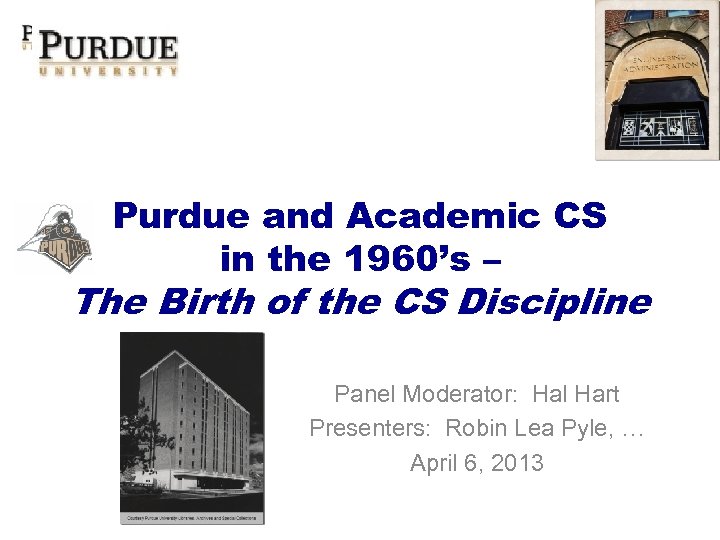 Purdue and Academic CS in the 1960’s – The Birth of the CS Discipline