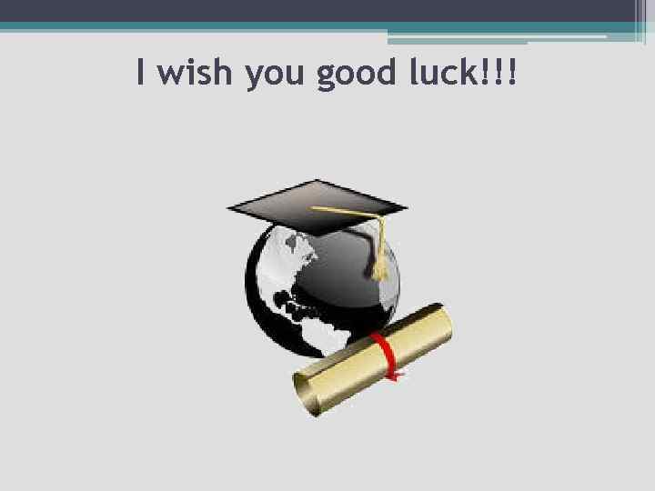 I wish you good luck!!! 