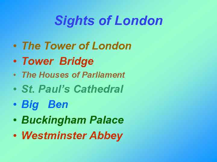Sights of London • The Tower of London • Tower Bridge • The Houses