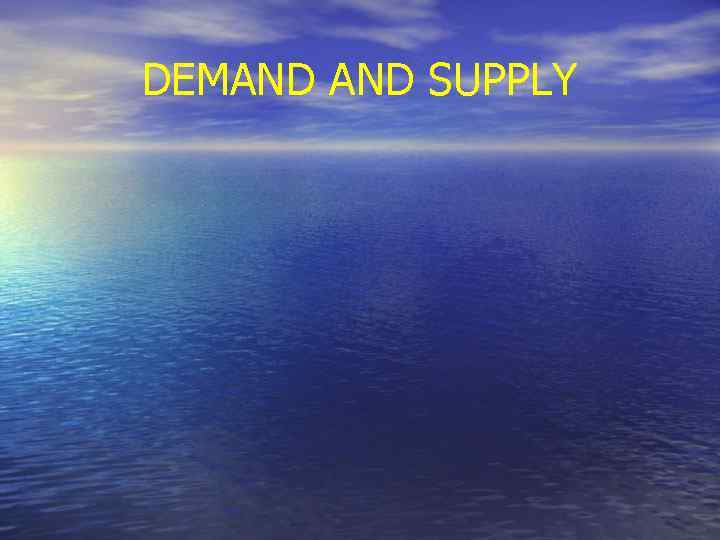 DEMAND SUPPLY 