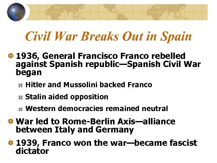 Civil War Breaks Out in Spain 1936, General Francisco Franco rebelled against Spanish republic—Spanish