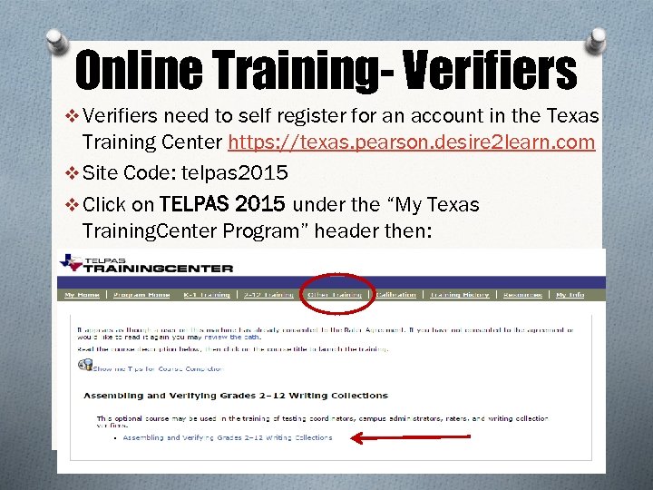 Online Training- Verifiers v Verifiers need to self register for an account in the