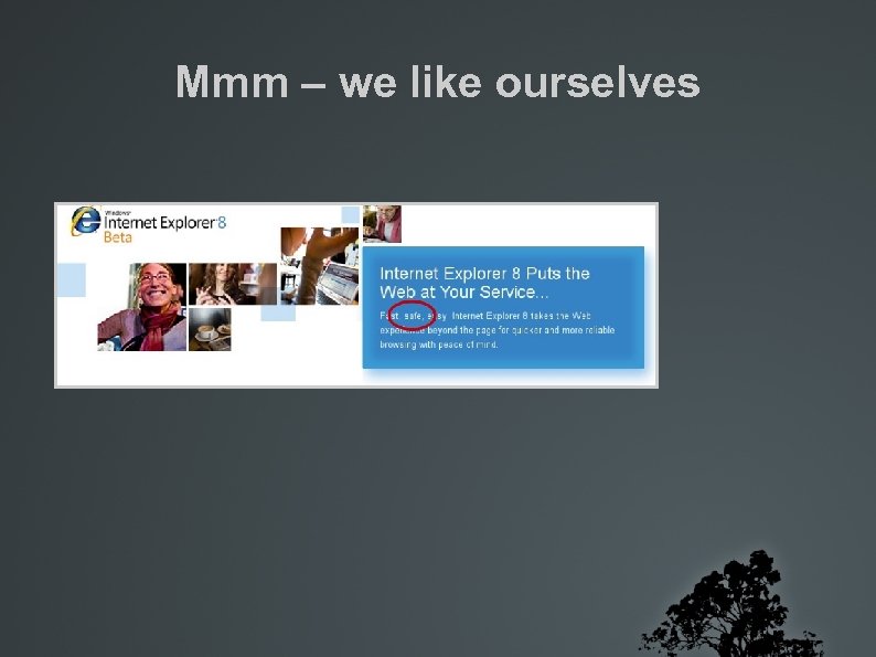 Mmm – we like ourselves 