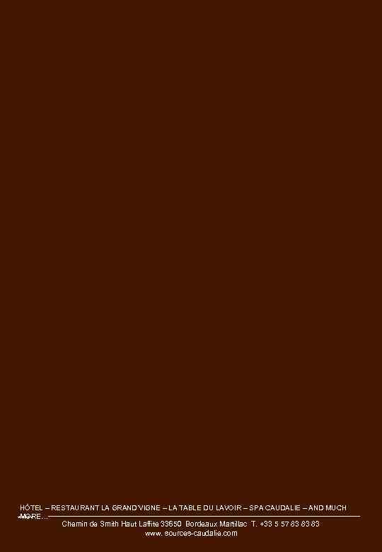 HÔTEL – RESTAURANT LA GRAND’VIGNE – LA TABLE DU LAVOIR – SPA CAUDALIE –