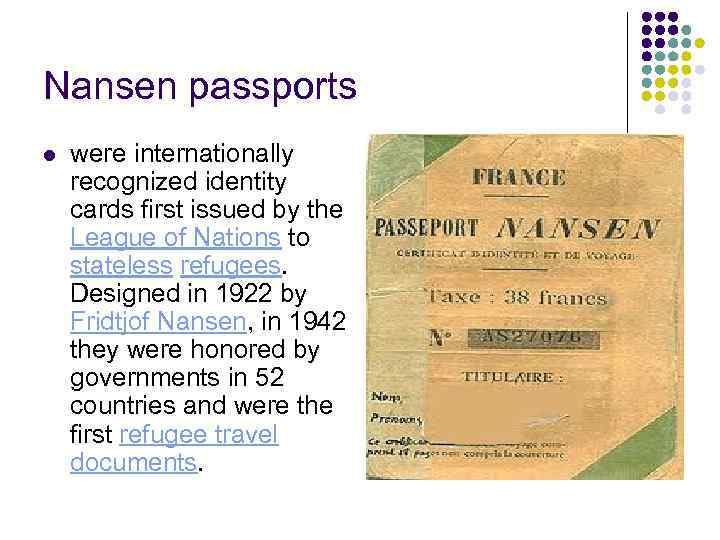 Nansen passports l were internationally recognized identity cards first issued by the League of