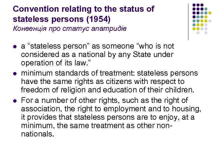 Сonvention relating to the status of stateless persons (1954) Конвенція про статус апатридів l