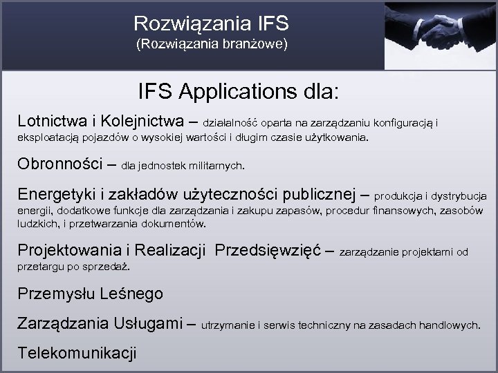 Rozwiązania IFS (Rozwiązania branżowe) IFS Applications dla: Lotnictwa i Kolejnictwa – działalność oparta na