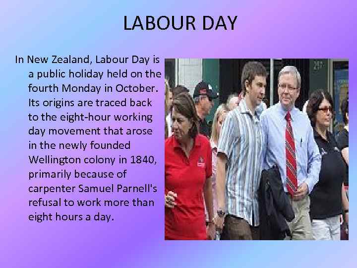 LABOUR DAY In New Zealand, Labour Day is a public holiday held on the