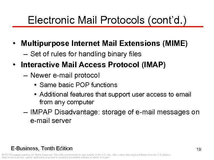 Electronic Mail Protocols (cont’d. ) • Multipurpose Internet Mail Extensions (MIME) – Set of