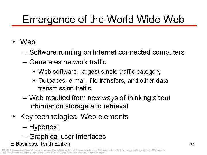 Emergence of the World Wide Web • Web – Software running on Internet-connected computers