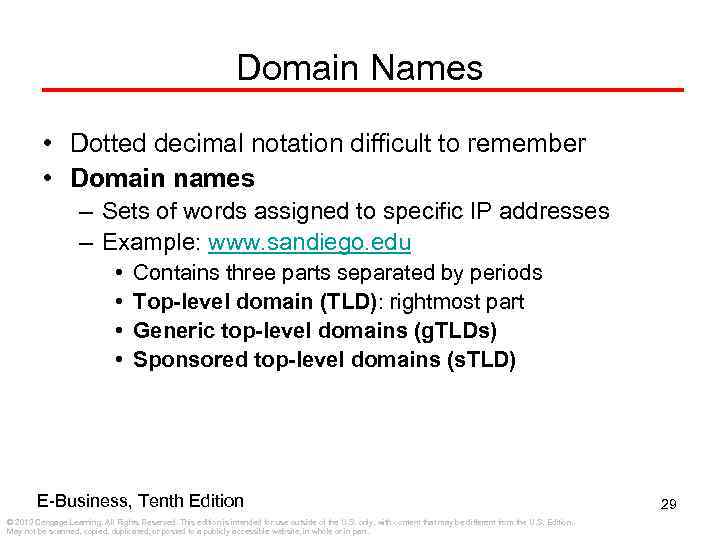 Domain Names • Dotted decimal notation difficult to remember • Domain names – Sets