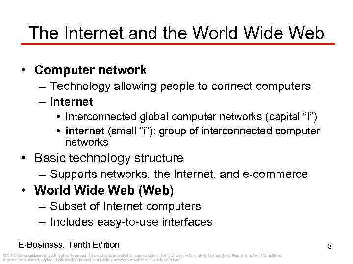 The Internet and the World Wide Web • Computer network – Technology allowing people