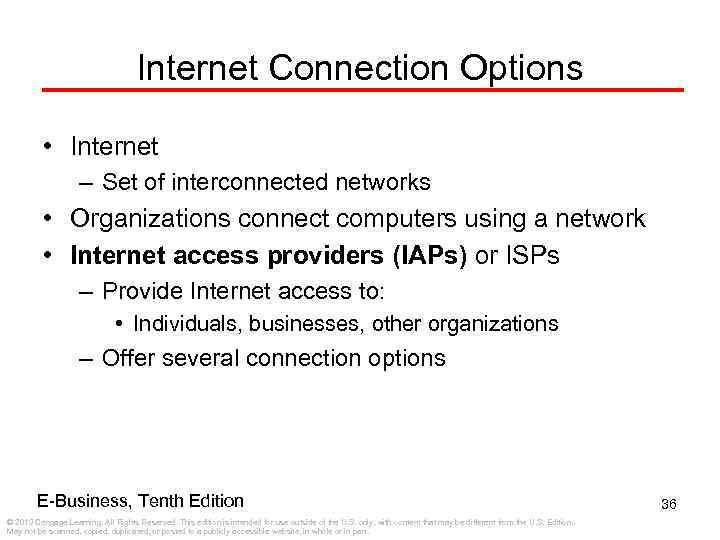 Internet Connection Options • Internet – Set of interconnected networks • Organizations connect computers