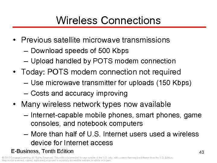 Wireless Connections • Previous satellite microwave transmissions – Download speeds of 500 Kbps –