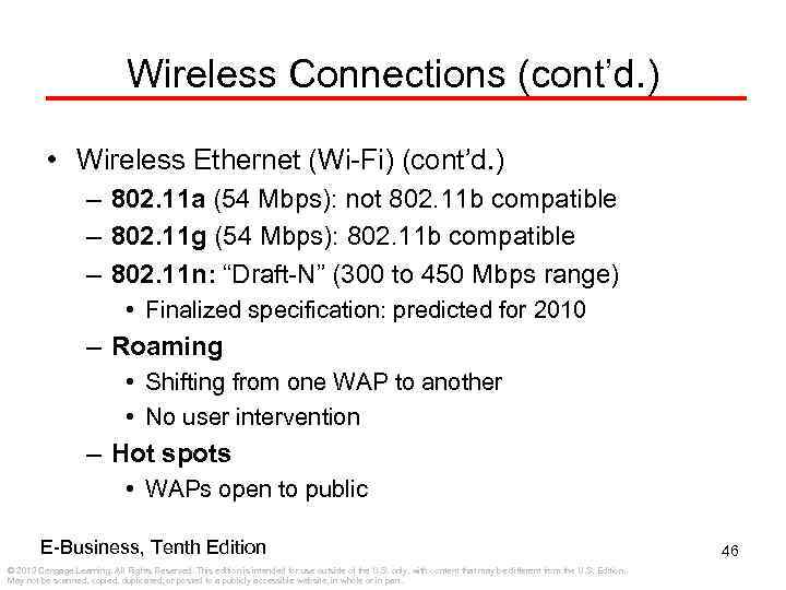 Wireless Connections (cont’d. ) • Wireless Ethernet (Wi-Fi) (cont’d. ) – 802. 11 a