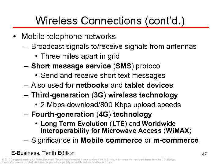 Wireless Connections (cont’d. ) • Mobile telephone networks – Broadcast signals to/receive signals from