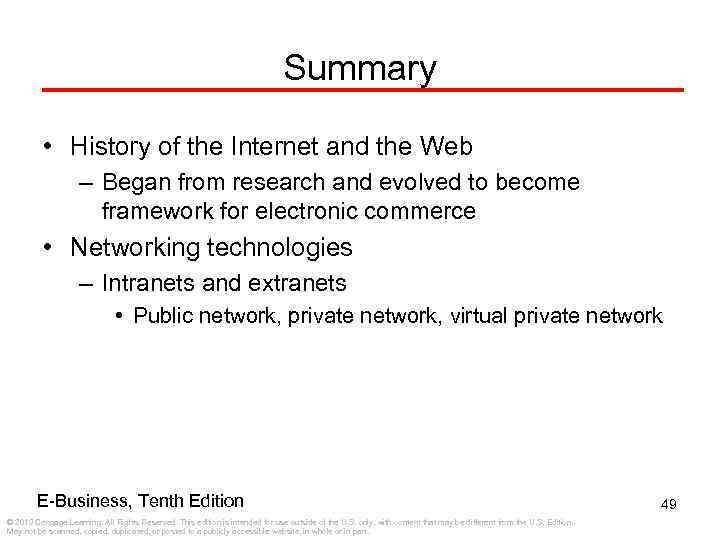 Summary • History of the Internet and the Web – Began from research and