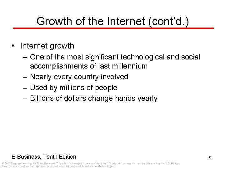 Growth of the Internet (cont’d. ) • Internet growth – One of the most