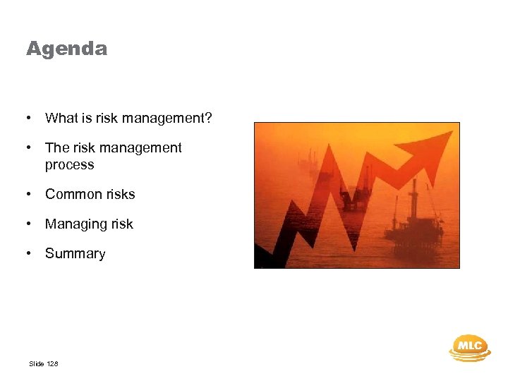 Agenda • What is risk management? • The risk management process • Common risks