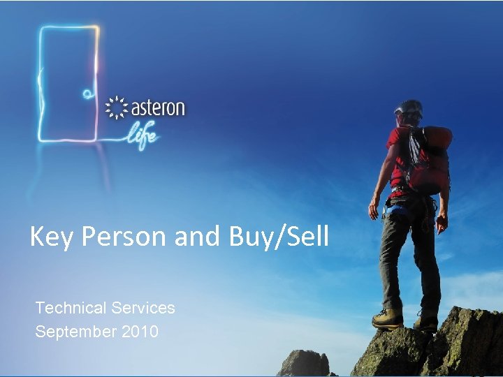 Key Person and Buy/Sell Technical Services September 2010 