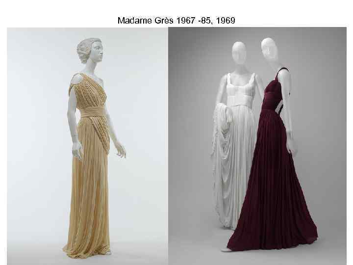 Madame Grès 1967 -85, 1969 