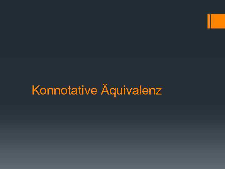 Konnotative Äquivalenz 