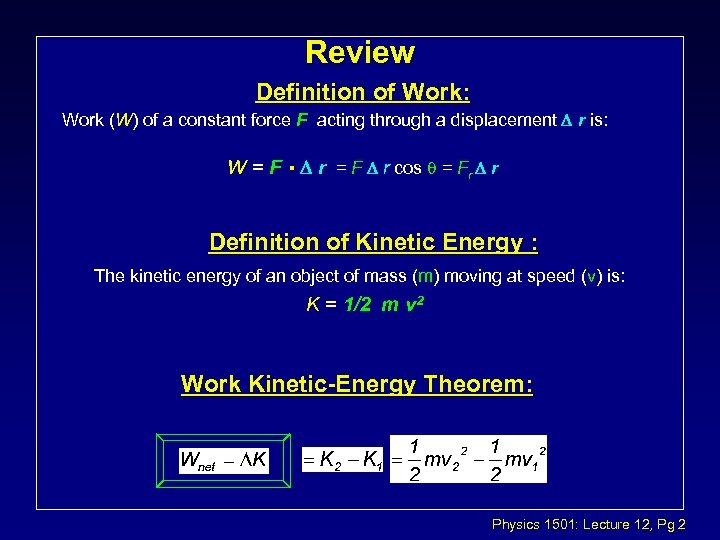 Physics 1501 Lecture 12 L Announcements C Hw