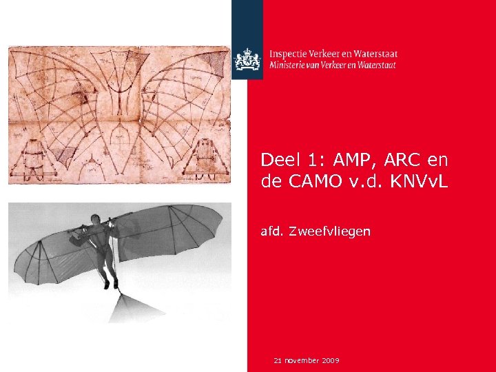 Deel 1: AMP, ARC en de CAMO v. d. KNVv. L afd. Zweefvliegen 21