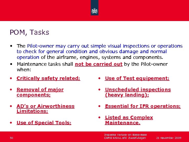 POM, Tasks • The Pilot-owner may carry out simple visual inspections or operations to