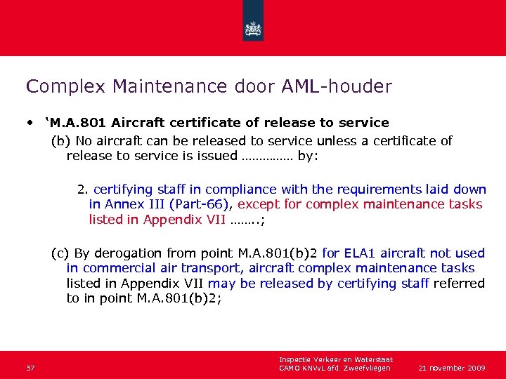 Complex Maintenance door AML-houder • ‘M. A. 801 Aircraft certificate of release to service