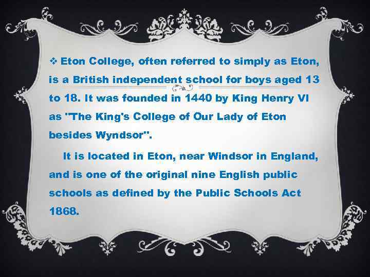 v Eton College, often referred to simply as Eton, is a British independent school