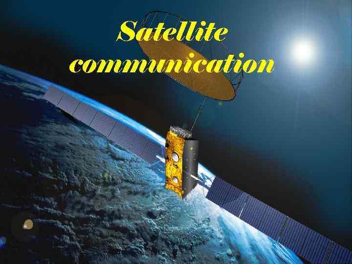 Satellite communication 