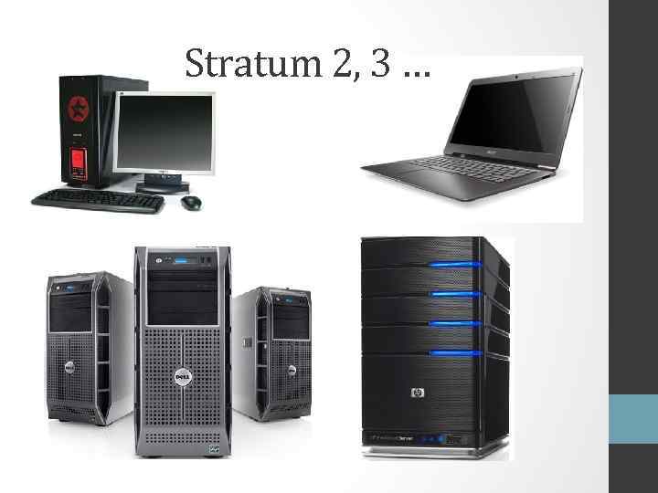 Stratum 2, 3 … 