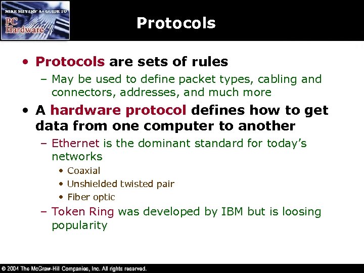 Protocols • Protocols are sets of rules – May be used to define packet