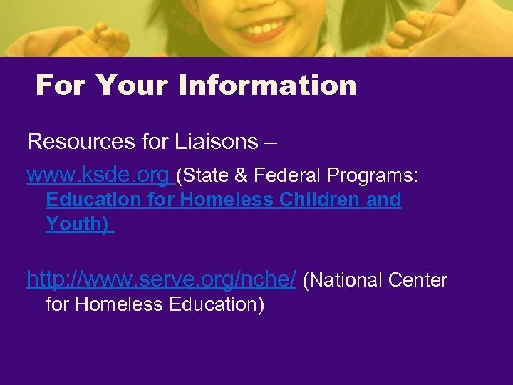 For Your Information Resources for Liaisons – www. ksde. org (State & Federal Programs:
